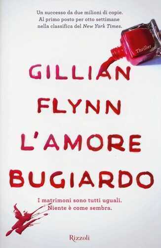 L'amore bugiardo — Gillian Flynn