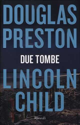 Due tombe — Douglas Preston