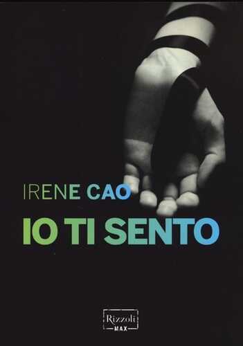 Io ti sento — Irene Cao