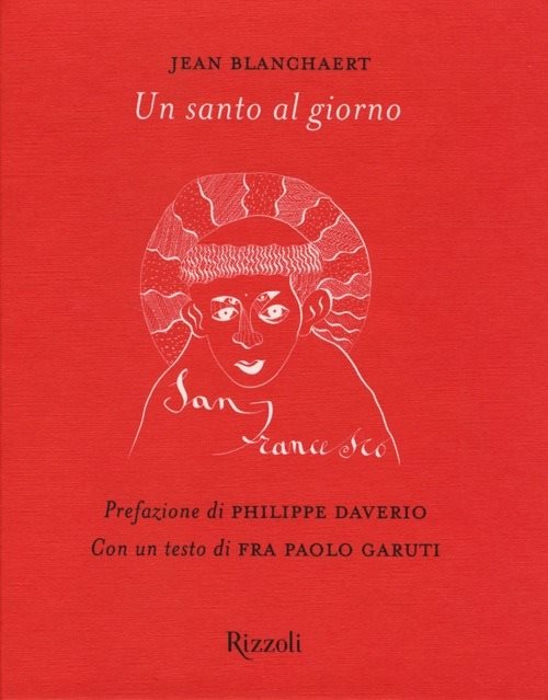 Un santo al giorno. Ediz. illustrata