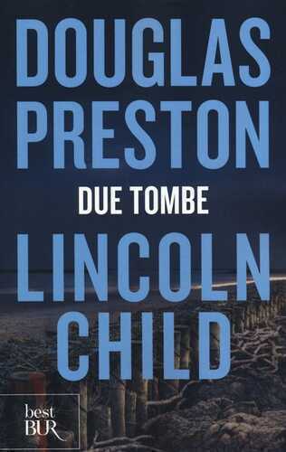 Due tombe — Douglas Preston