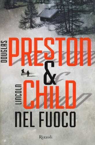 Nel fuoco — Douglas Preston