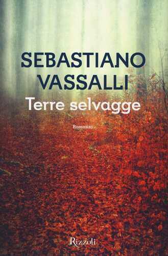 Terre selvagge — Sebastiano Vassalli