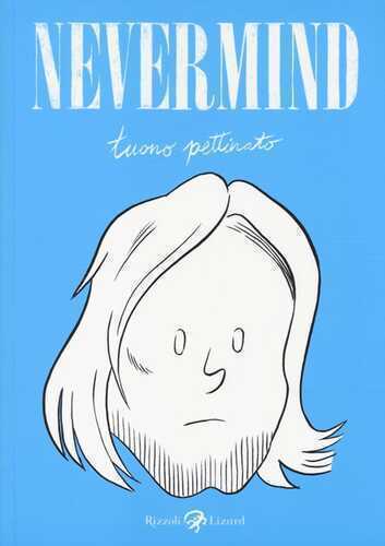 Nevermind — Tuono Pettinato