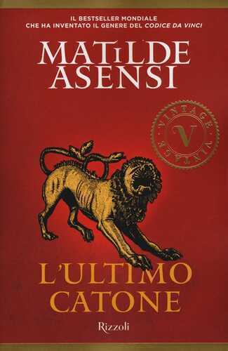 L'ultimo Catone — Matilde Asensi
