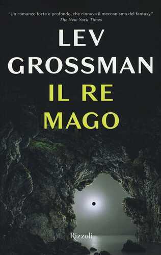 Il re mago — Lev Grossman
