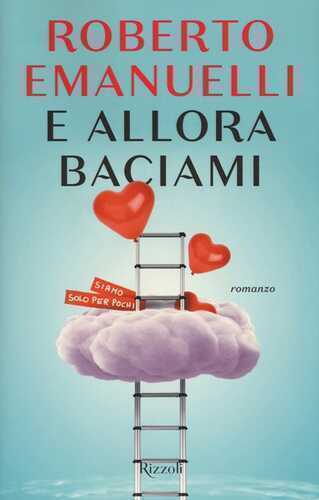 E allora baciami — Roberto Emanuelli