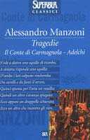 Tragedie. Il Conte di Carmagnola-Adelchi