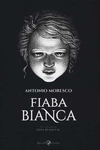 Fiaba bianca — Antonio Moresco