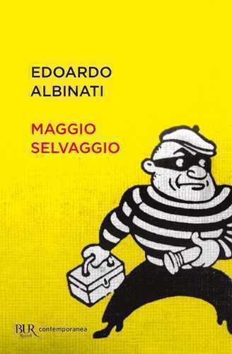Maggio selvaggio — Edoardo Albinati