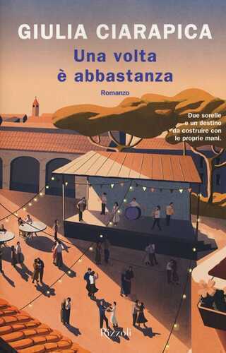 Una volta è abbastanza — Giulia Ciarapica