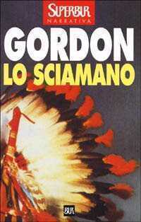 Lo sciamano — Noah Gordon