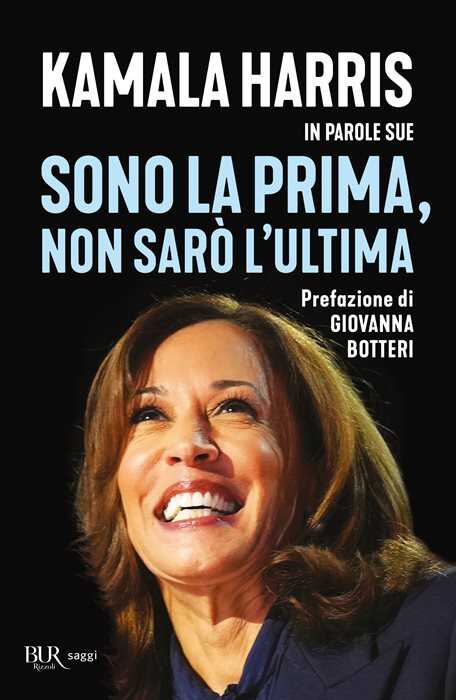 Sono la prima, non sarò l'ultima — Kamala Harris