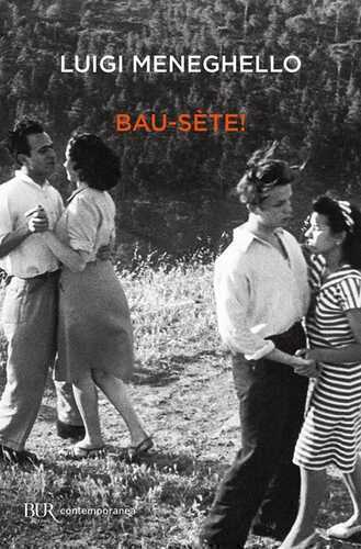 Bau-sète! — Luigi Meneghello