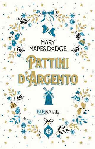 Pattini d'argento — Mary Mapes Dodge