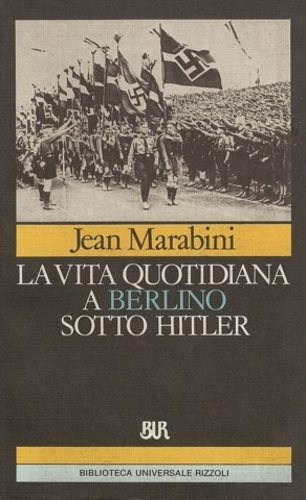 La vita quotidiana a Berlino sotto Hitler