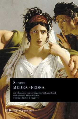 Medea e Fedra — Lucio Anneo Seneca