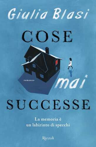 Cose mai successe — Giulia Blasi