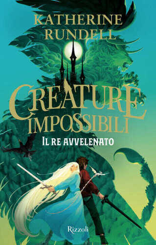 re avvelenato. Creature impossibili