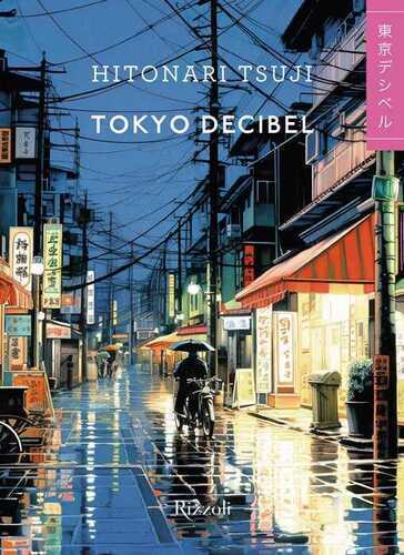 Tokyo decibel — Tsuji Hitonari