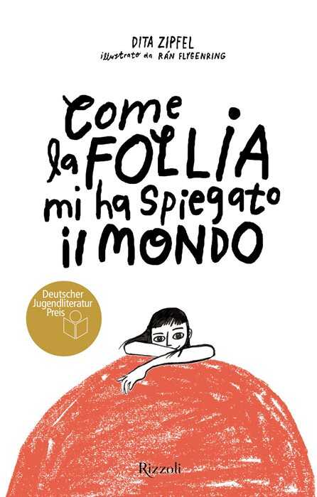 Come la follia mi ha spiegato il mondo