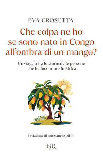 Che colpa ne ho se sono nato in Congo, all'ombra di un mango?