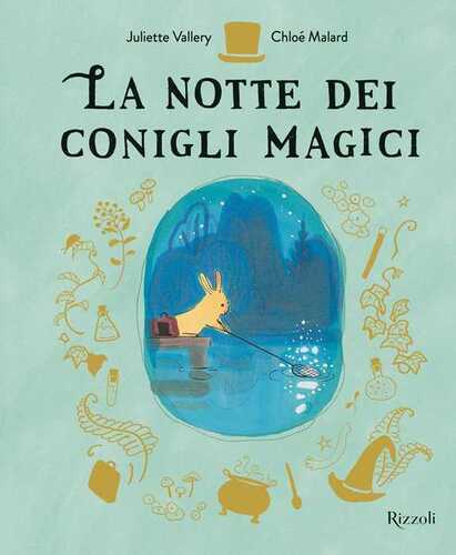 La notte dei conigli magici. Ediz. a colori