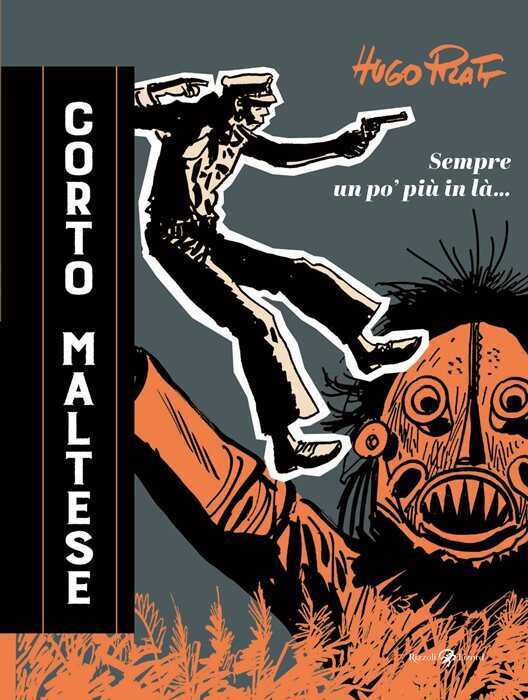 Corto Maltese. Sempre un po' più in là