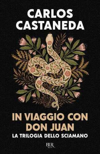 In viaggio con don Juan. La trilogia dello sciamano