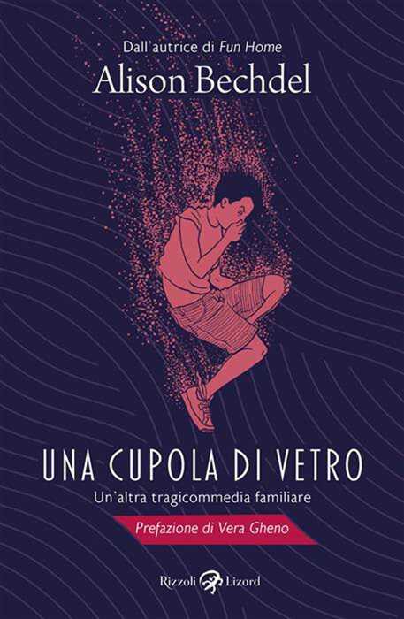 Una cupola di vetro. Un'altra tragicommedia familiare