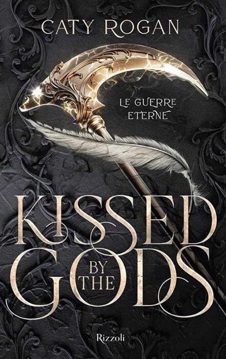 Kissed by the gods. Le guerre eterne