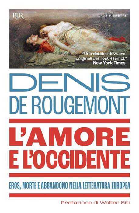 L'amore e l'Occidente. Eros, morte e abbandono nella letteratura europea