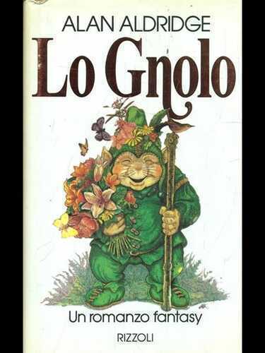 Lo gnolo — Alan Aldridge