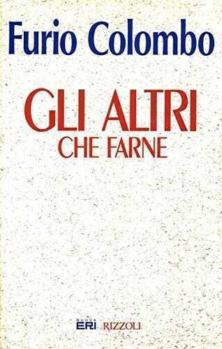 Gli altri. Cosa farne