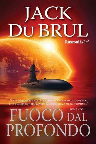 Fuoco dal profondo — Jack Du Brul