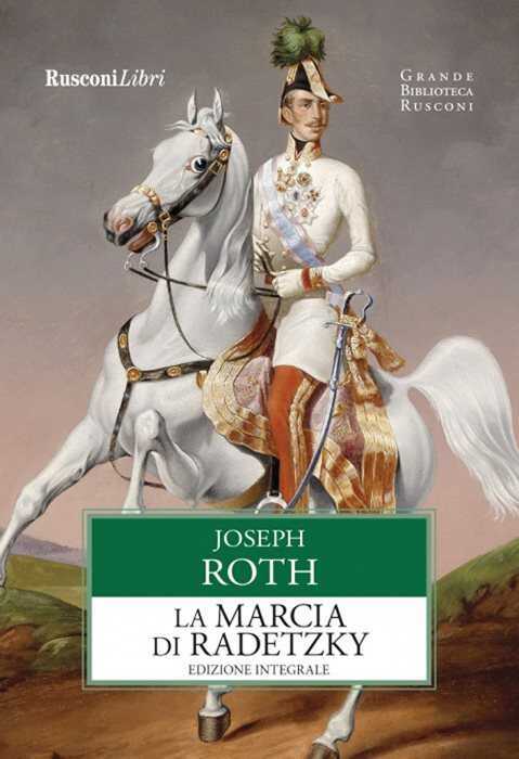 La marcia di Radetzky. Ediz. integrale