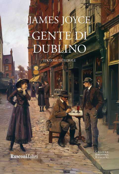 Gente di Dublino. Ediz. integrale