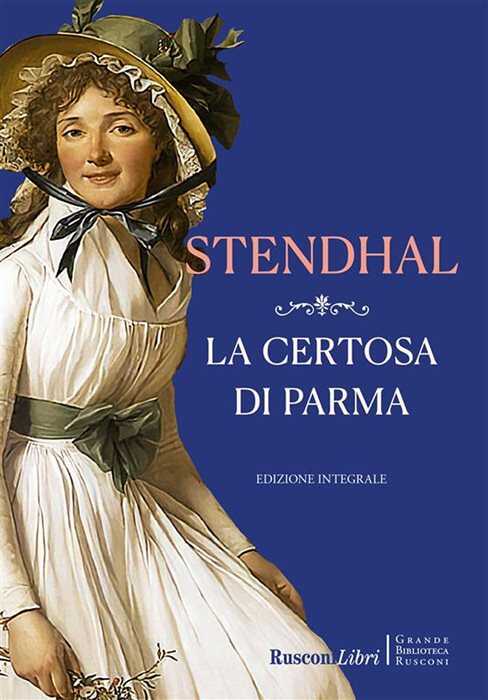 La certosa di Parma. Ediz. integrale