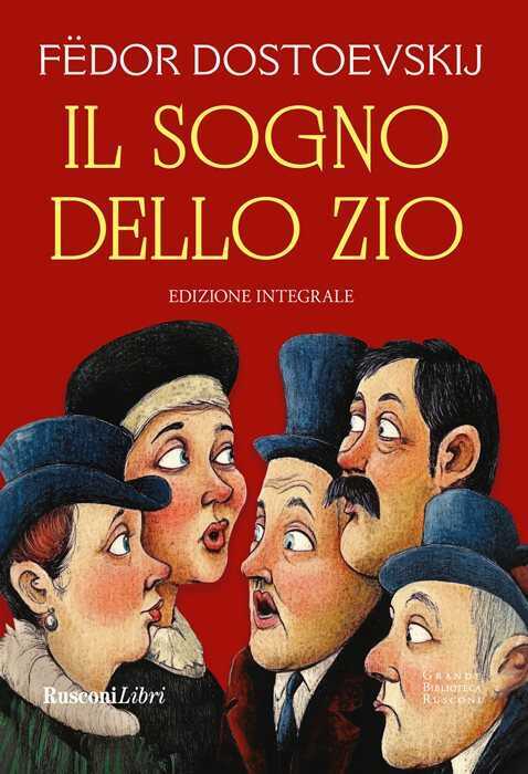 Il sogno dello zio. Ediz. integrale