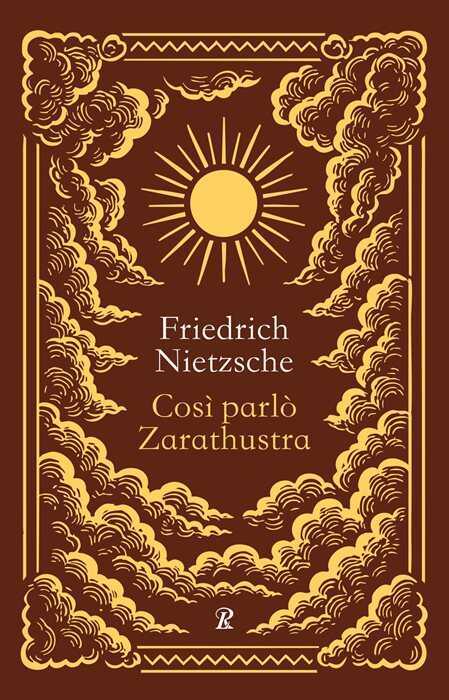 Così parlò Zarathustra. Ediz. integrale