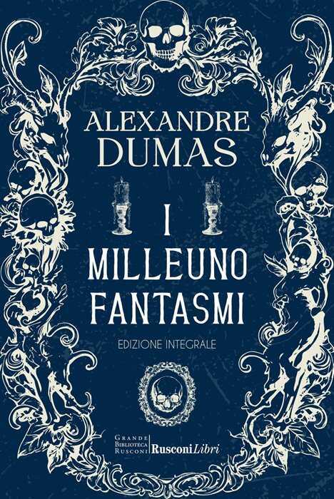 I milleuno fantasmi. Ediz. integrale