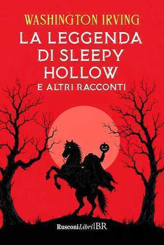 La leggenda di Sleepy Hollow e altri racconti