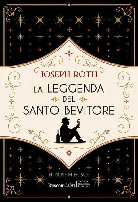 La leggenda del santo bevitore. Ediz. integrale