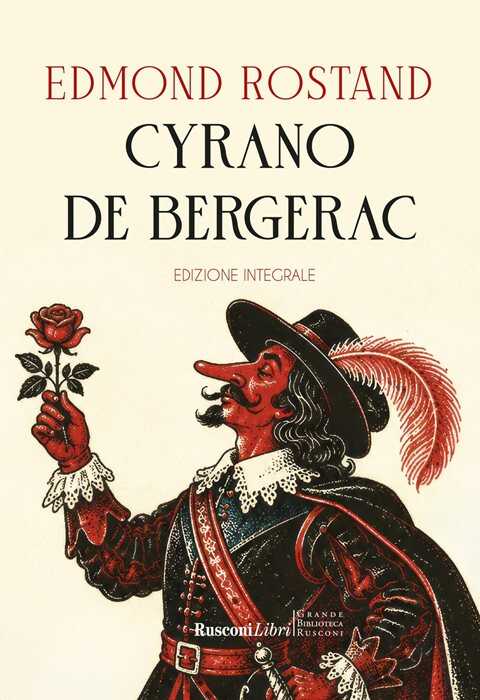 Cyrano de Bergerac. Ediz. integrale