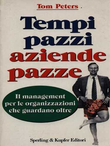 Tempi pazzi aziende pazze