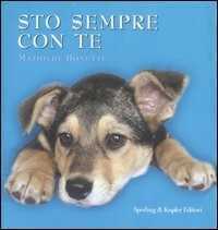 Sto sempre con te. Ediz. illustrata