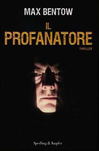 Il profanatore — Max Bentow