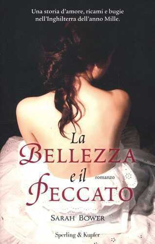 La bellezza e il peccato — Sarah Bower