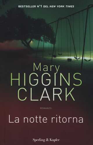 La notte ritorna — Mary Higgins Clark,