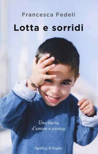 Lotta e sorridi — Francesca Fedeli